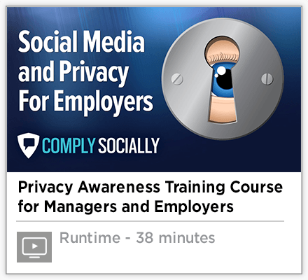 Social Media and Privacy for Employers