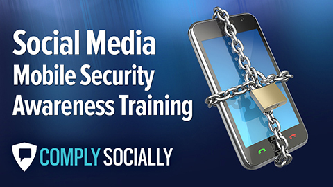 Mobile Security Awareness Training for Social Media